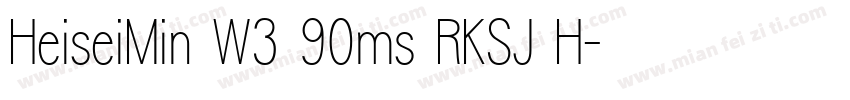 HeiseiMin W3 90ms RKSJ H字体转换